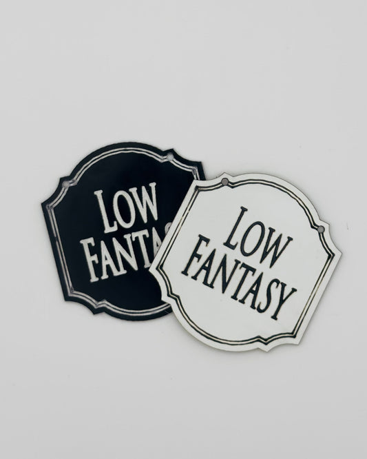 Hängeschild "Low Fantasy"