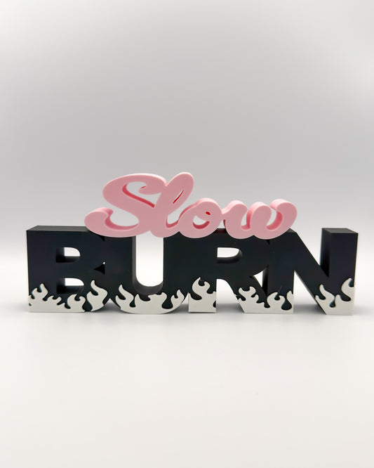 Slow Burn Schriftzug