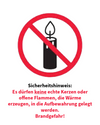 Keine echten Kerzen oder wärmeerzeugende Lichtquellen dürfen eingesetzt werden! Brandgefahr!